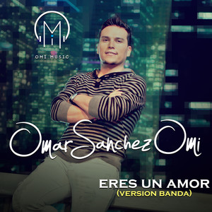 Eres Un Amor Banda