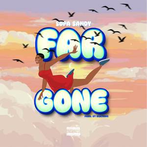 Far Gone (Explicit)