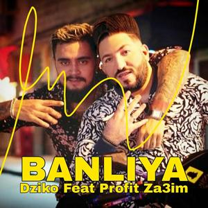 Banliya (feat. Profit Za3im) [Explicit]