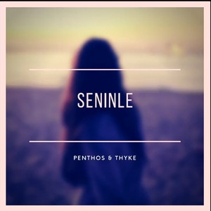 Seninle (Explicit)