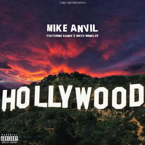 Hollywood (feat. AandE & Mikey Monkler) [Explicit]