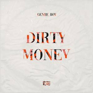 DIRTY MONEY (feat. Geniie Boy)