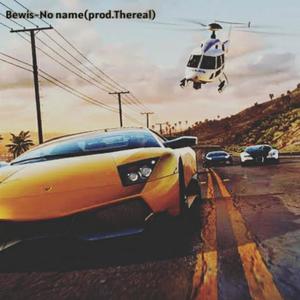 Bewis-No Name (Explicit)