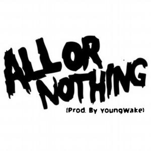 All or Nothing (Explicit)