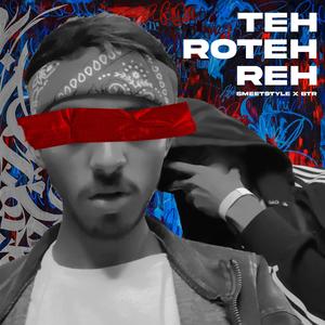 Teh Roteh Reh (feat. Bawa The Riddle) (Explicit)