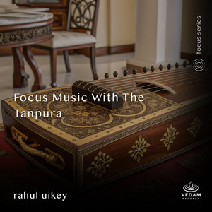 Focus Music with the Tanpura