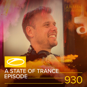 ASOT 930 - A State Of Trance Episode 930