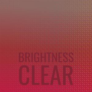 Brightness Clear