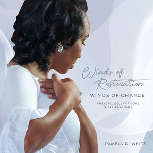 Winds of Restoration and Winds of Change