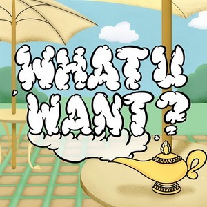 WHAT U WANT? (feat. VILLSHANA & Billy Laurent)