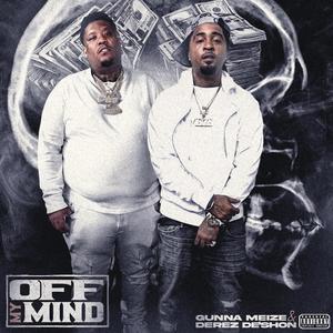Off My Mind (feat. Derez De’Shon) (Explicit)