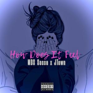 How Does It Feel (Explicit)