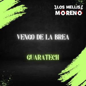 VENGO DE LA BREA GUARATECH