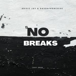 No Breaks (feat. DavDaFranchise) (Explicit)