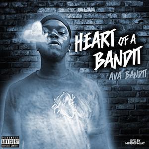 Heart of a Bandit (Explicit)