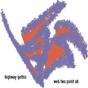 Highway Gothic & Web Two Point Oh