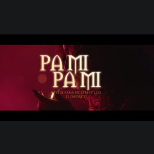 Pa Mi Pa Mi Dete El Arma Secreta(feat. Lezz El Favorito) (Explicit)