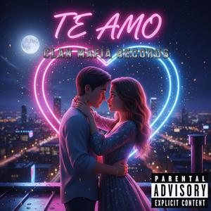 TE AMO (Explicit)