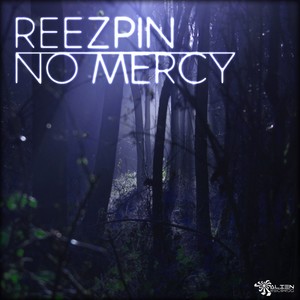 ReeZpin - No Mercy (Original Mix)
