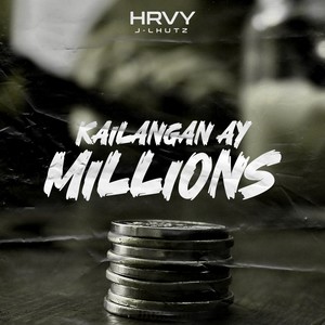 Kailangan Ay Millions