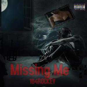 Missing Me (Explicit)