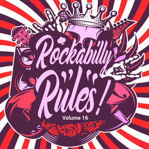 Rockabilly Rules, Vol. 16