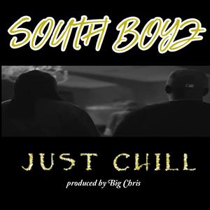 Just Chill (feat. Riflman & BloFly) [Explicit]