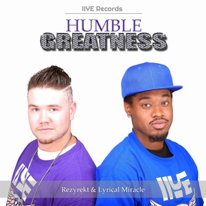 Humble Greatness