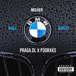 Baile, Mulher, Whisky (Bmw) [Explicit]