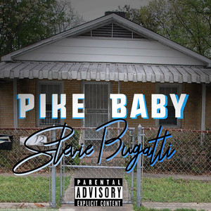 Pike Baby (Explicit)