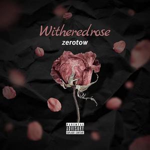 Withered rose（prod MEGA）