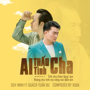 Ai Thấu Tình Cha