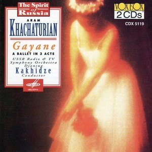 Khachaturian: Gayane - A Ballet in 3 Acts