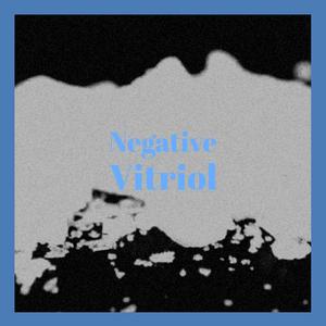 Negative Vitriol