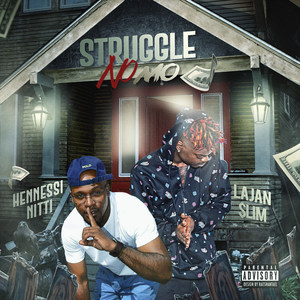 Struggle No Mo (feat. Lajan $Lim)