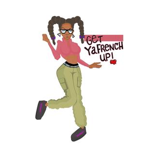 Get Yafrench Up (Explicit)