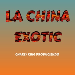 La China Exotic