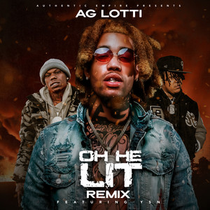 Oh He Lit (Remix|Radio Edit)