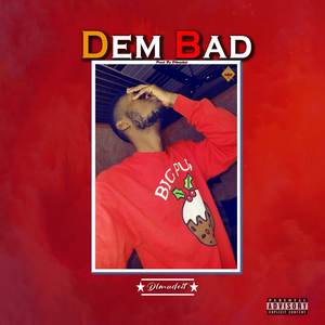 Dem Bad (Explicit)