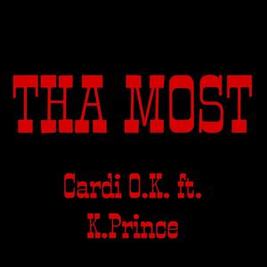 THA MOST (feat. K.Prince) (Explicit)
