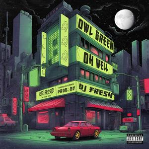 Oh Well (feat. DJ.Fresh) [Explicit]