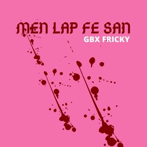 MEN LAP FE SAN (Explicit)