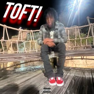 TOFT ANNIVERSARY EDITION (Explicit)