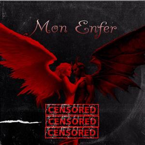 Mon Enfer (Explicit)