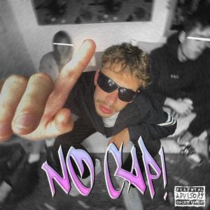 NO CAP (Explicit)