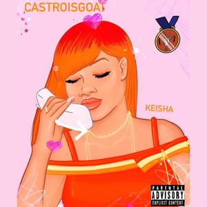 Keisha (Explicit)