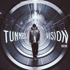 Tunnel Vision (Nightcore) (Remix)