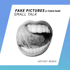 Small Talk (HEYHEY Remix)