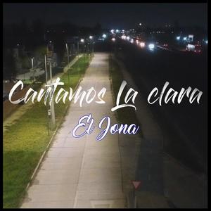 cantamos la clara (Explicit)