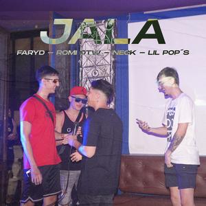 JALA (feat. Romi OTW, Neck & Lil Pop´s) (Explicit)